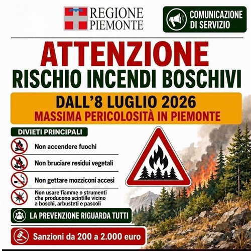 Dichiarazione stato di massima pericolosità per gli incendi boschivi su tutto il territorio regionale del Piemonte a partire dal giorno 08 luglio 2026
