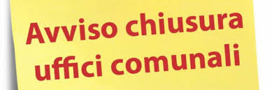 Chiusura uffici comunali Lunedì 1 giugno 2026
